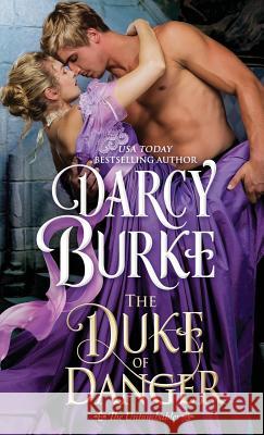 The Duke of Danger Darcy Burke 9781944576226 Darcy E. Burke Publishing - książka