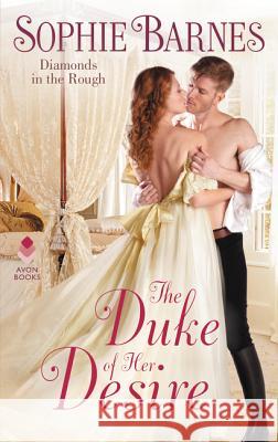 The Duke of Her Desire: Diamonds in the Rough Sophie Barnes 9780062566829 Avon Books - książka