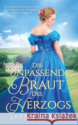 The Duke's Unpredictable Bride Jayne Rivers Corinna Vexborg 9781991300287 Two Roads Press Limited - książka