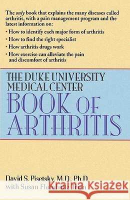 The Duke University Medical Center Book of Arthritis David S. Pisetsky Susan Flamholtz Trien 9780449908877 Ballantine Books - książka