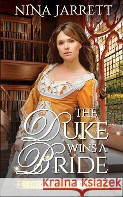 The Duke Wins a Bride Nina Jarrett   9781957185033 Stampede Branding LLC - książka