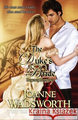 The Duke's Bride Joanne Wadsworth 9780995110205 Joanne Wadsworth - książka