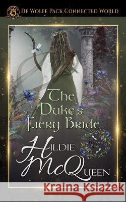 The Duke's Fiery Bride Hildie McQueen 9781725110090 Createspace Independent Publishing Platform - książka