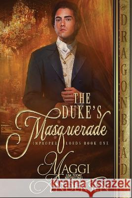The Duke's Masquerade Maggi Andersen   9781960184795 Dragonblade Publishing, Inc. - książka