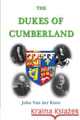 The Dukes of Cumberland John Va 9781795344234 Independently Published - książka