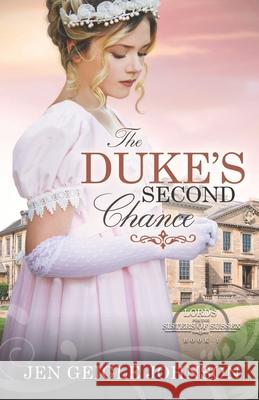 The Duke's Second Chance: Clean Regency Romance Jen Geigle Johnson 9781734128802 Jen Geigle Johnson - książka