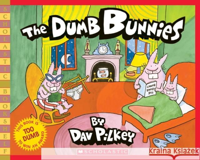 The Dumb Bunnies Dav Pilkey 9780439669443 Scholastic - książka