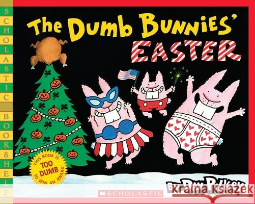 The Dumb Bunnies' Easter Pilkey, Dav 9780545008808 Scholastic Paperbacks - książka