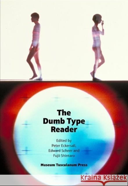 The Dumb Type Reader Peter Eckersall Edward Scheer Fujii Shintaro 9788763544931 Museum Tusculanum Press - książka