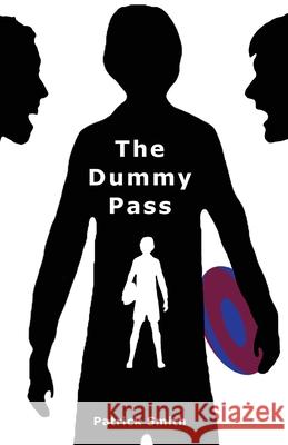 The Dummy Pass Patrick Smith Joshua Smith Ladey Adey Publications 9781913579302 Ladey Adey Publications - książka