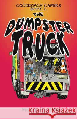 The Dumpster Truck NZ/UK/AU Teller, Tory 9781974317028 Createspace Independent Publishing Platform - książka
