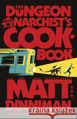 The Dungeon Anarchist's Cookbook Matt Dinniman 9780241816240 Penguin Books Ltd - książka