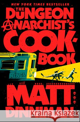 The Dungeon Anarchist's Cookbook Matt Dinniman 9780593820285 Penguin Putnam Inc - książka