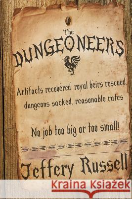 The Dungeoneers Jeffery Russell 9781515211181 Createspace - książka
