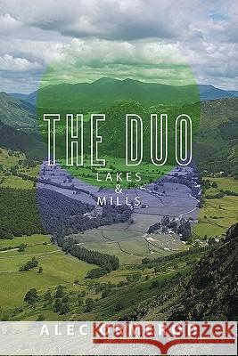The Duo: Lakes & Mills Ormerod, Alec 9781452001241 Authorhouse - książka