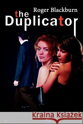 The Duplicator Roger Blackburn 9781425924294 Authorhouse - książka