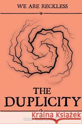 The Duplicity Nina Martineck 9780972097840 Our Little Secret Press - książka