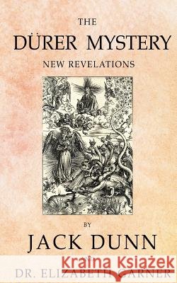 The Dürer Mystery: New Revelations Garner, Elizabeth 9781514878408 Createspace Independent Publishing Platform - książka
