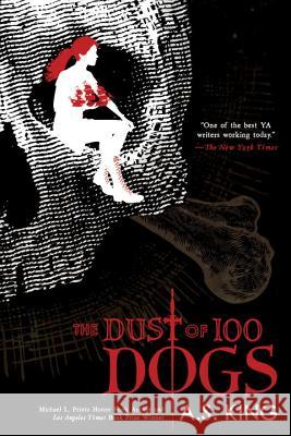 The Dust of 100 Dogs A. S. King 9780425290576 Speak - książka