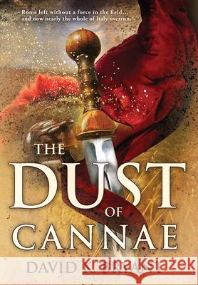 The Dust of Cannae David K. Bryant Fiona Jayde Ren Cummins 9781733757478 Doce Blant Publishing - książka