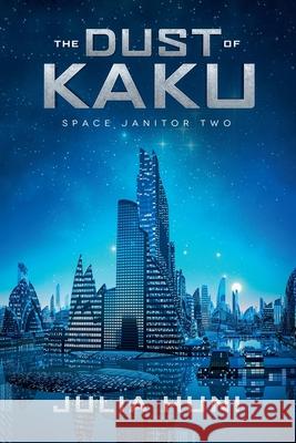 The Dust of Kaku Huni Julia Huni 9798201693541 Draft2Digital - książka