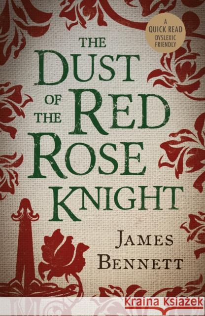 The Dust Of The Red Rose Knight James Bennett 9781913603298 BOTH Press - książka