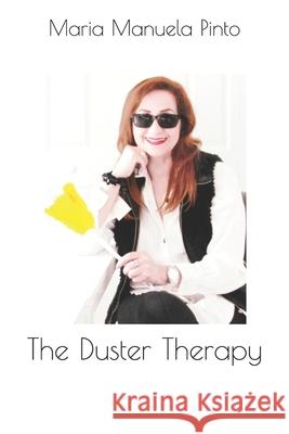 The Duster Therapy Maria Manuela Pinto 9798579741479 Independently Published - książka