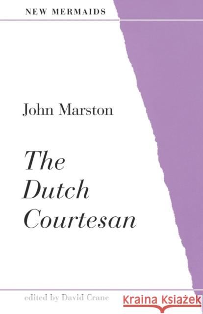 The Dutch Courtesan John Marston 9780713644753 Methuen - książka
