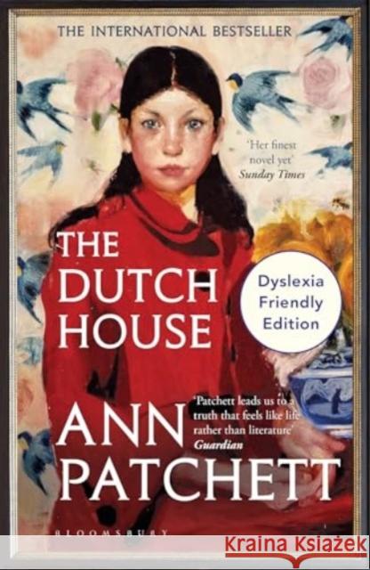 The Dutch House: Dyslexia Friendly Edition Ann Patchett 9781526679666 Bloomsbury Publishing PLC - książka