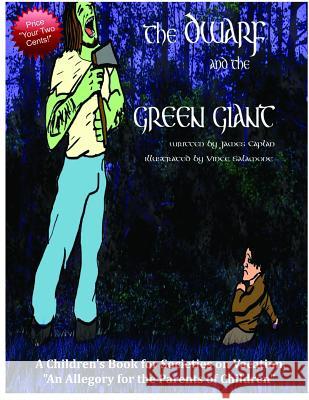 THE dwarf AND THE GREEN GIANT James Caplan 9781387057436 Lulu.com - książka