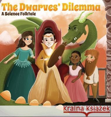 The Dwarves' Dilemma: A Science Folktale Wickstrom, Lois 9781954519473 Look Under Rocks - książka