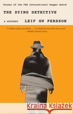 The Dying Detective: A Mystery Leif Gw Persson Neil Smith 9780307950369 Vintage Crime/Black Lizard - książka