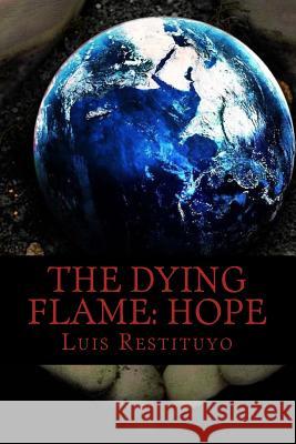 The Dying Flame: HOPE: 