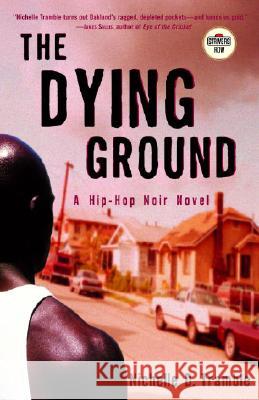 The Dying Ground Nichelle D. Tramble 9780375756535 Villard Books - książka