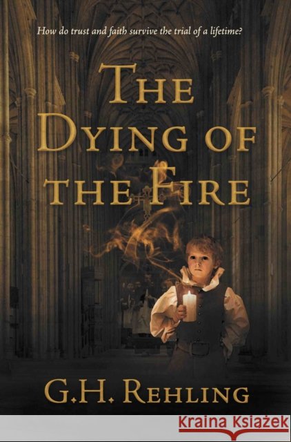 The Dying of the Fire G.H. Rehling 9781914913358 The Conrad Press - książka