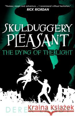 The Dying of the Light Landy, Derek 9780008266448 HarperCollins Children's Books - książka