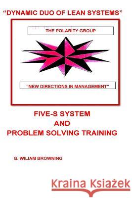 The Dynamic Duo of Lean Systems MR George W. Browning 9781523808960 Createspace Independent Publishing Platform - książka