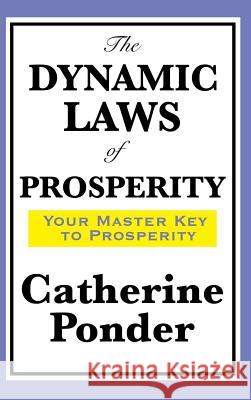 The Dynamic Laws of Prosperity Catherine Ponder 9781515432883 Wilder Publications - książka