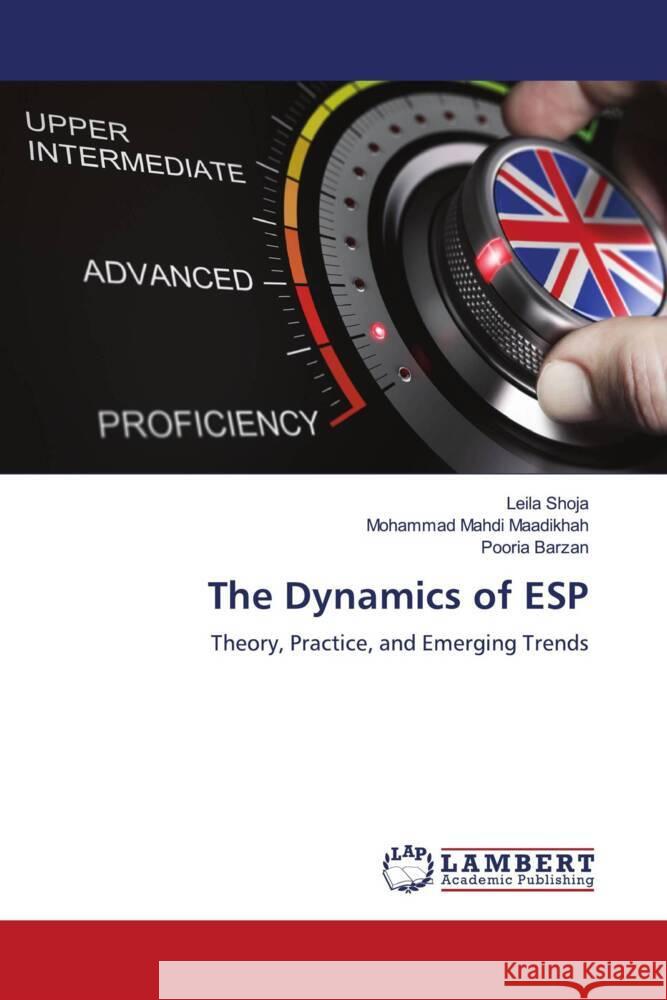 The Dynamics of ESP Leila Shoja Mohammad Mahdi Maadikhah Pooria Barzan 9786207476503 LAP Lambert Academic Publishing - książka