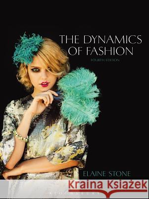 The Dynamics of Fashion: Studio Access Card Elaine Stone 9781609015008  - książka