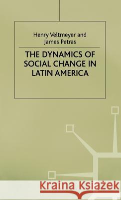 The Dynamics of Social Change in Latin America  Veltmeyer 9780333749371  - książka