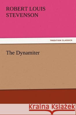 The Dynamiter  9783842426764 tredition GmbH - książka