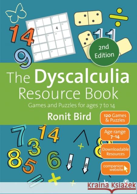 The Dyscalculia Resource Book: Games and Puzzles for Ages 7 to 14 Ronit Bird 9781473974999 Sage Publications Ltd - książka