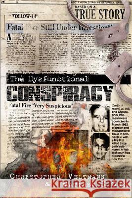 The Dysfunctional Conspiracy Christopher Veltmann Matthew S. Cox 9781796907339 Independently Published - książka