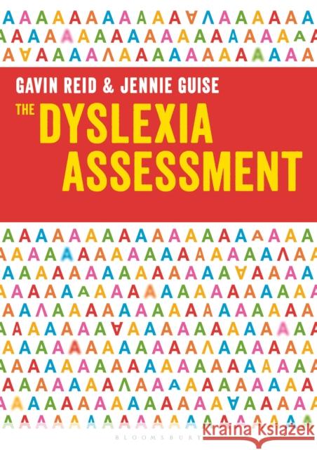 The Dyslexia Assessment Reid, Gavin|||Guise, Jennie 9781472945082  - książka