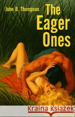 The Eager Ones John B. Thompson 9781962896894 Cutting Edge Books - książka