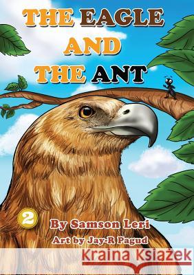 The Eagle and the Ant Samson Leri, Jay-R Pagud 9781925795936 Library for All - książka