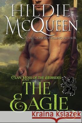 The Eagle: Clan Ross of the Hebrides Hildie McQueen 9781939356925 Pink Door Publishing - książka