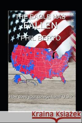 The Eagle Has Fallen Phil Berto 9798505466803 Independently Published - książka