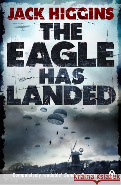 The Eagle Has Landed Jack Higgins 9781405917520 Penguin Books Ltd - książka